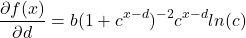 \[\frac{\partial f(x)}{\partial d} = b(1+c^{x-d})^{-2}c^{x-d}ln(c)\]