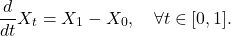 \[\frac{d}{dt} X_t = X_1 - X_0, \quad \forall t \in [0,1].\]