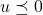 u \preceq 0